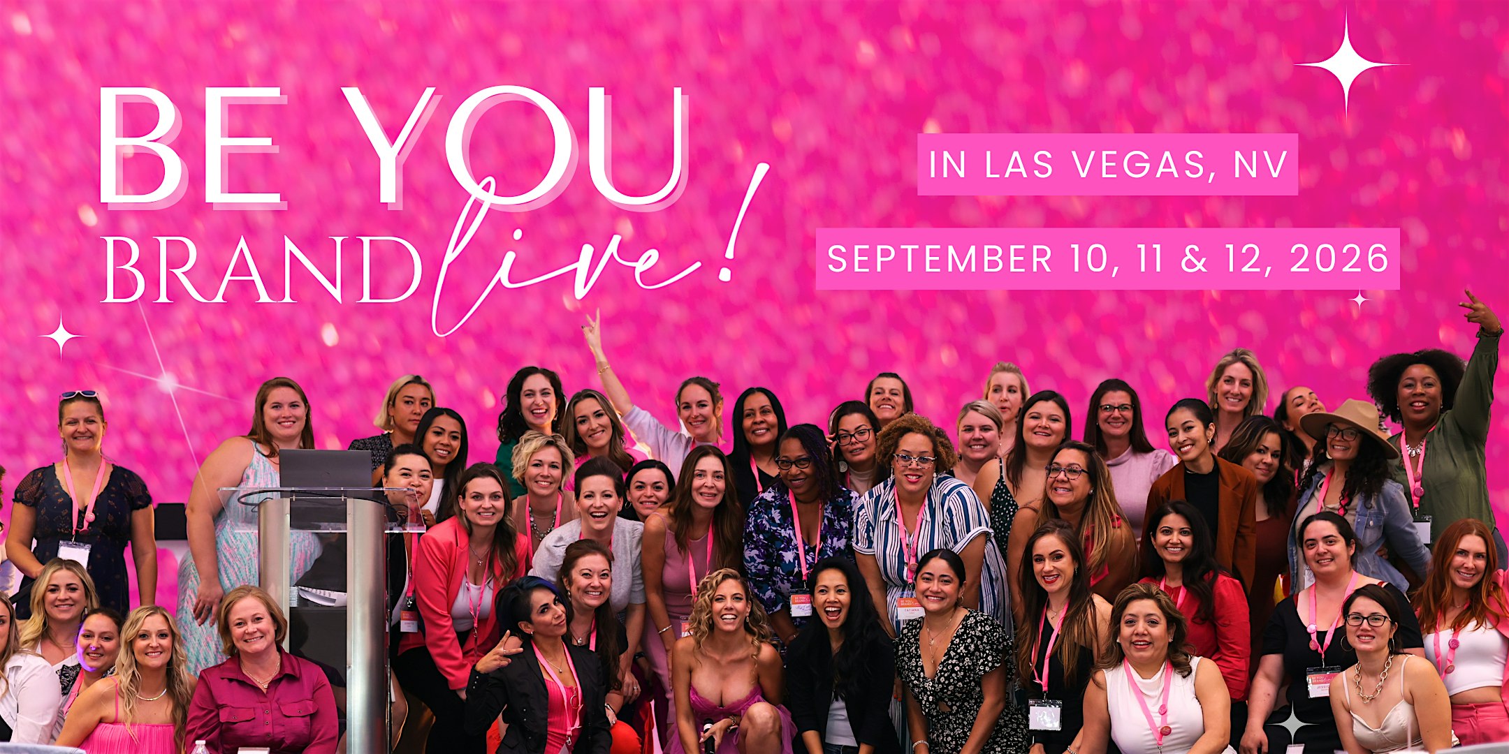 Be You Brand LIVE! 2 Day Personal Brand, Visibility & Sales Conference