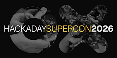 2026 Hackaday Superconference