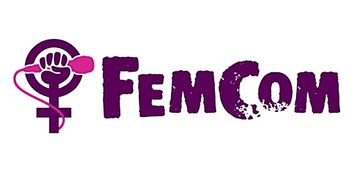 Fem Com // TUESDAYS // Sept 29-Nov 10