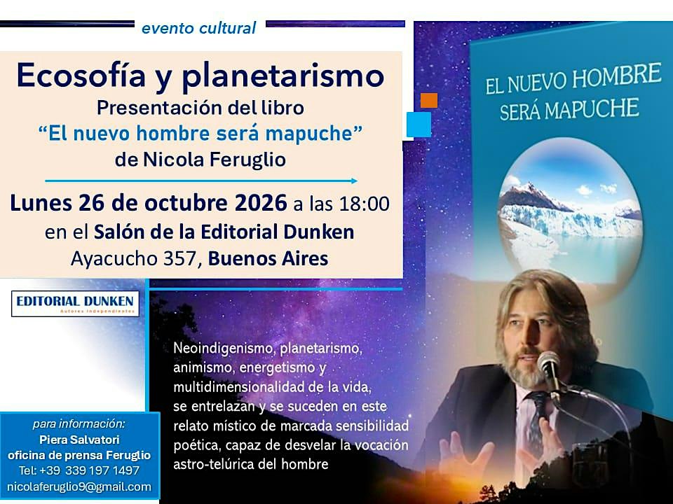 Nicola Feruglio "ECOSOFÍA Y PLANETARISMO" evento cultural y libro