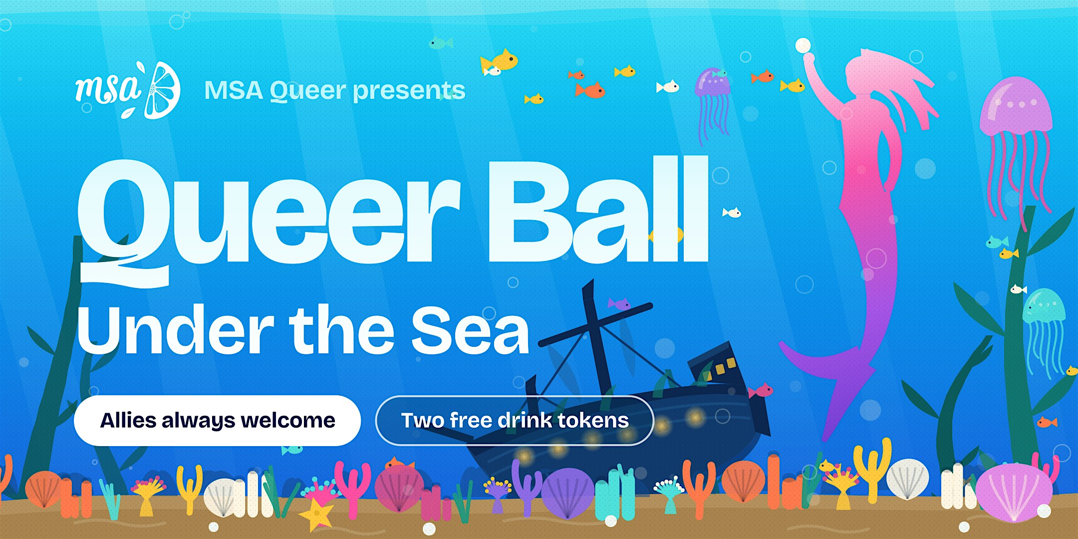 MSA Queer Ball: Under The Sea