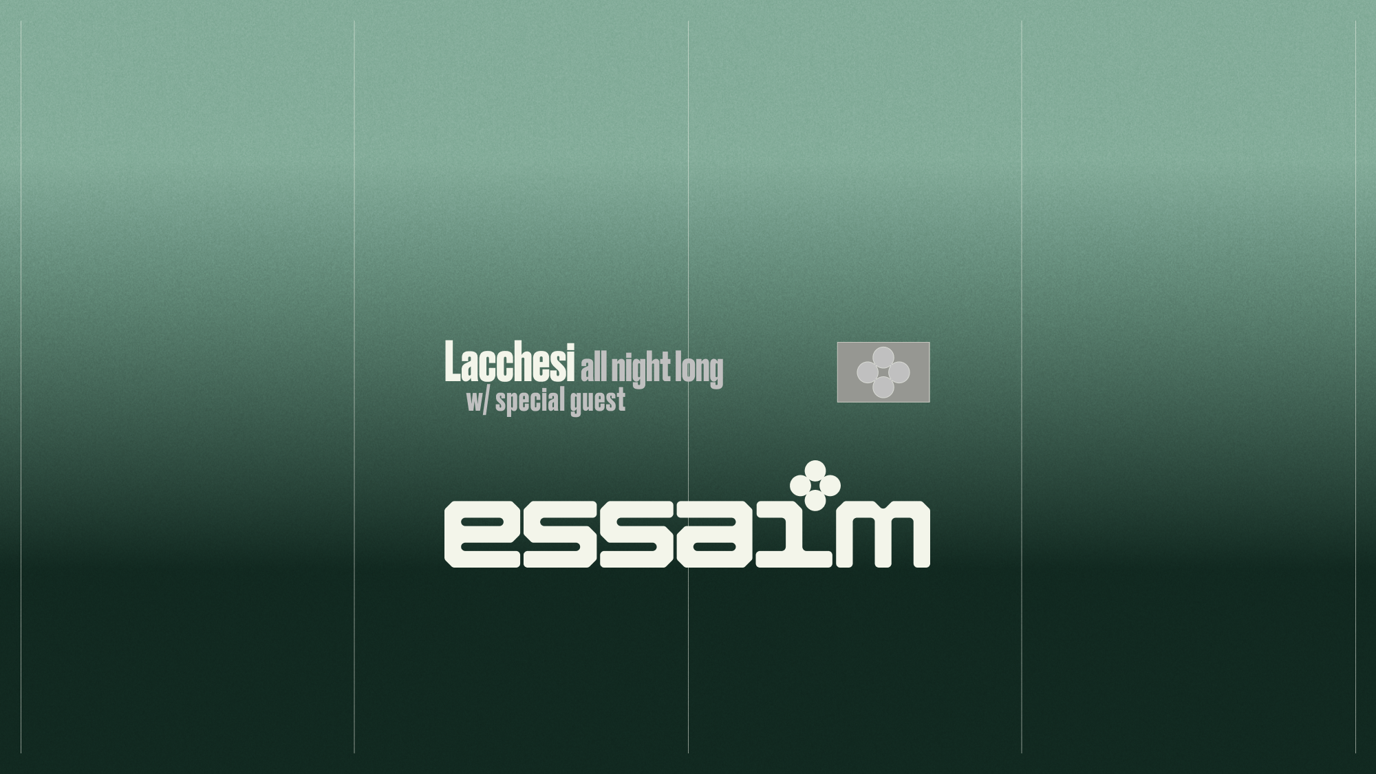 Lacchesi - all night long - with special guest