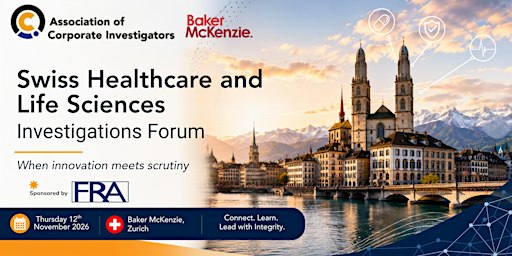 ACi Swiss Healthcare and Life Sciences Investigations Forum