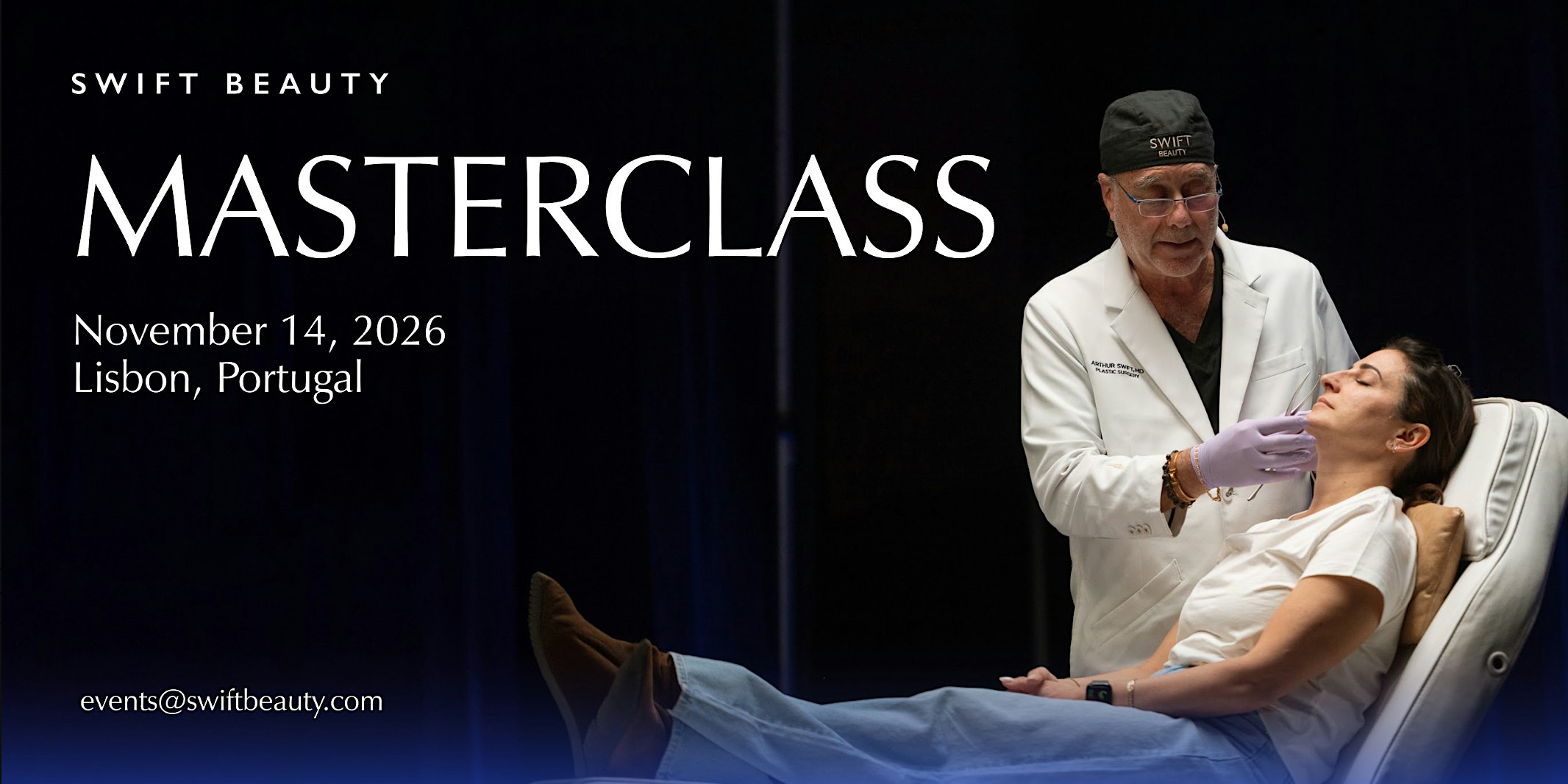 Swift Beauty Masterclass with Dr. Arthur Swift | Lisbon, Portugal