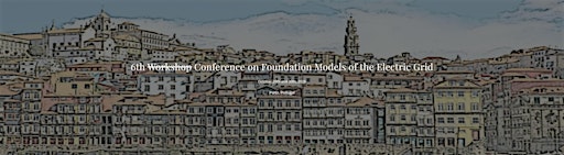 6th Conference on Foundation Models of the Electric Grid