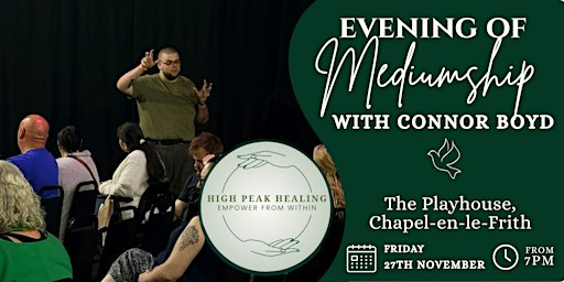 High Peak Healing Presents - An Evening of Mediumship with Connor Boyd