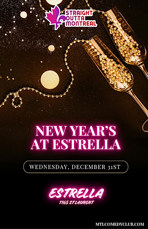 New Year’s Eve Party at Estrella – Montreal’s Ultimate NYE Celebration!