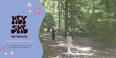 Hey She (net)walks - a networking event for women who don't like networking