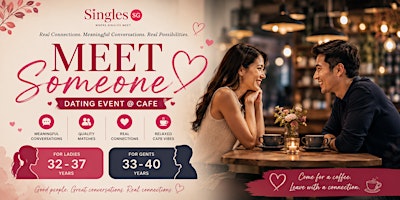 [Singles Chinese, Ladies 32 - 37, Gentlemen 33 - 40] @ Dating Event