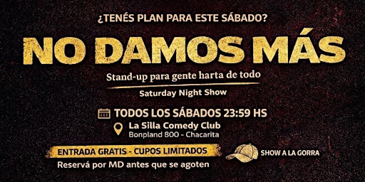 NO DAMOS MAS | STAND UP |