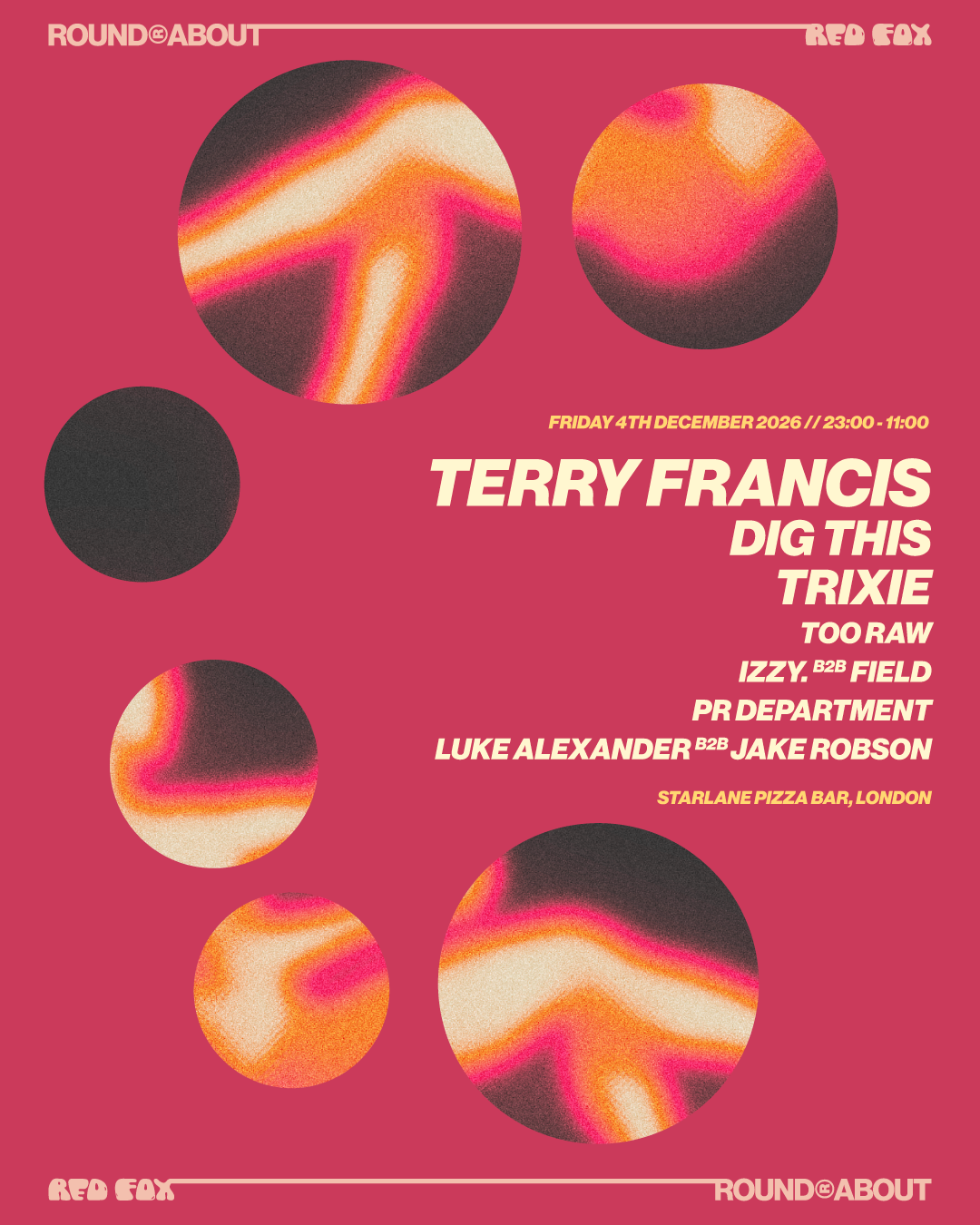 RED FOX x ROUND ABOUT w/ Terry Francis, Trixie & Dig This