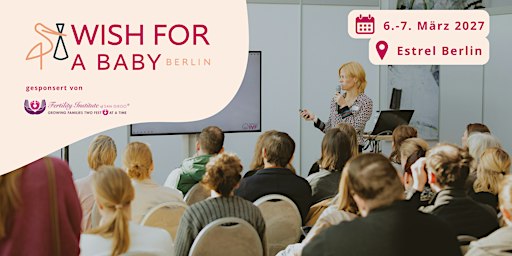 Kostenlose Kinderwunschmesse - Wish for a Baby Berlin
