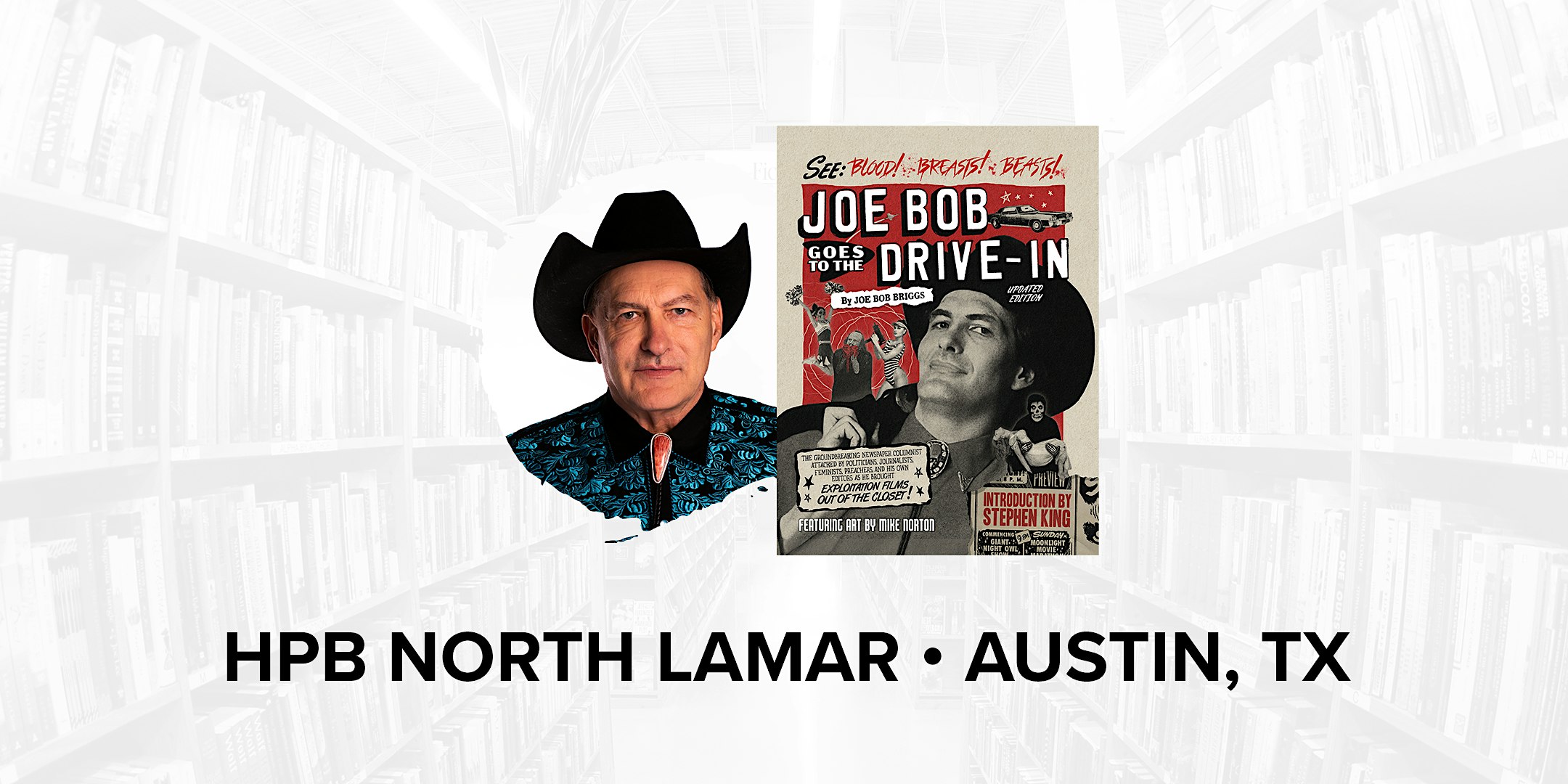 Talk and Book Signing with Legendary Drive-in Movie Critic Joe Bob Briggs