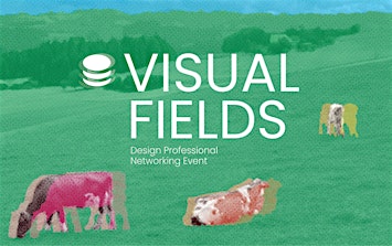 Visual Fields Zürich · Design Networking Event