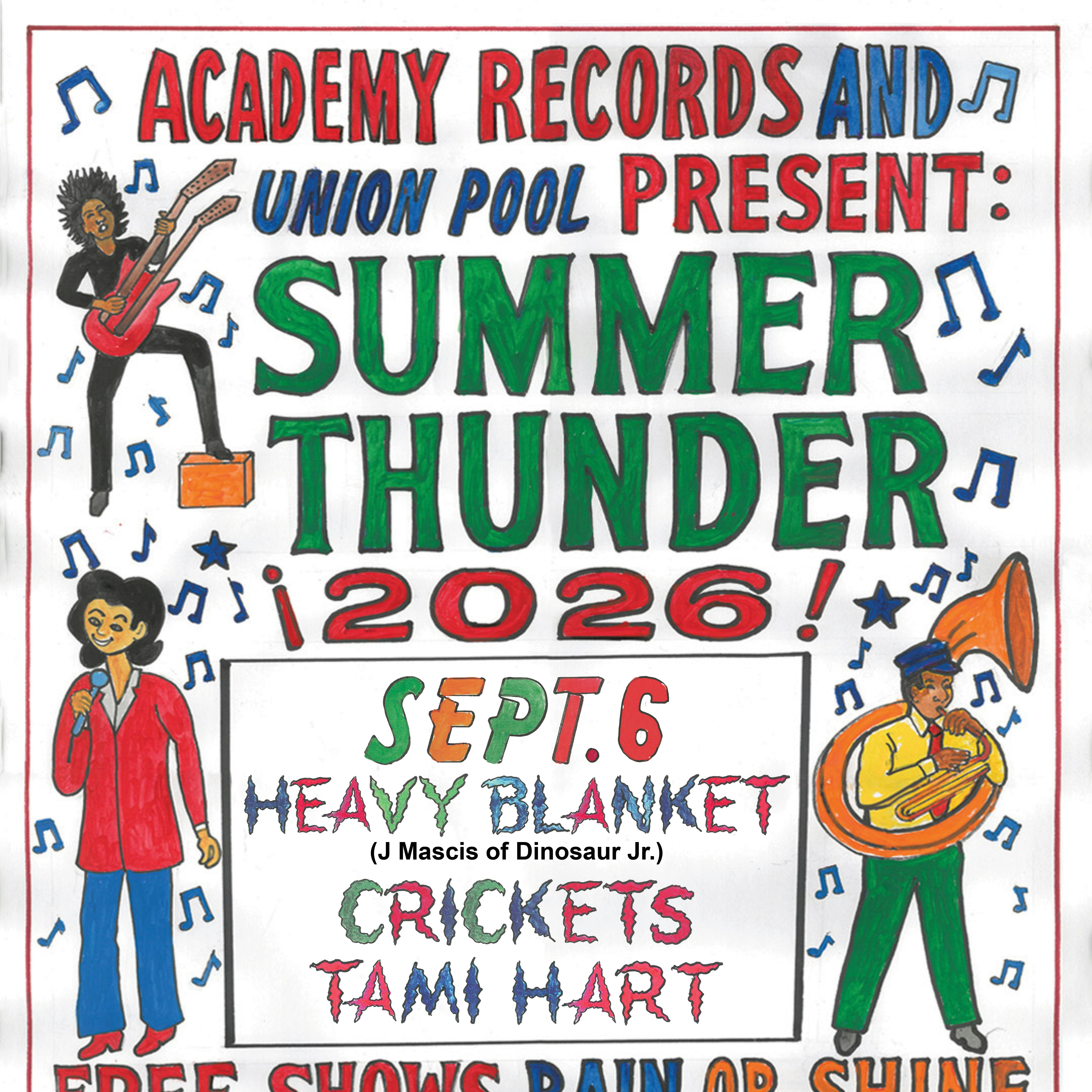 SUMMER THUNDER: Heavy Blanket (J Mascis of Dinosaur Jr) * CRICKETS (JD Samson, Roddy Bottum, Michael O'Neill) + Tami Hart