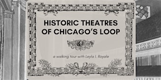 Historic Theatre's of Chicago's Loop