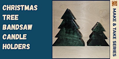 Christmas Tree Bandsaw Candle Holders