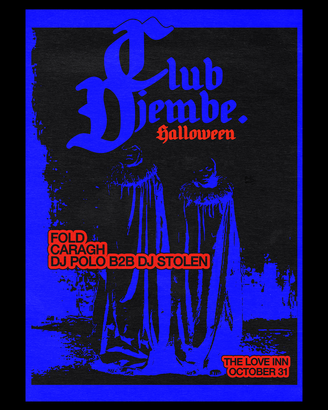 Club Djembe Halloween w/Fold, Caragh & DJ Polo b2b DJ Stolen