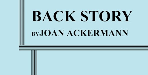 "Back Story" A Staged Reading