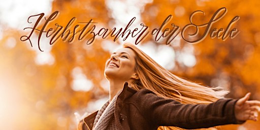 Womancircle Frauenkreis "Herbstzauber der Seele"