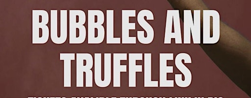 Bubbles and Truffles 2026