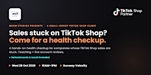 TikTok Shop Health Checkup: Unstuck Your Sales