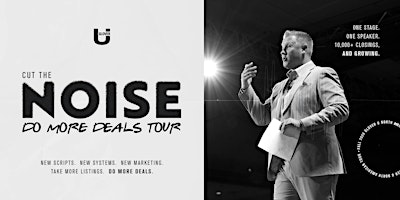 Cut the Noise: Do More Deals Tour - Houston