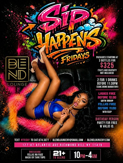 SIP HAPPENS FRIDAYS