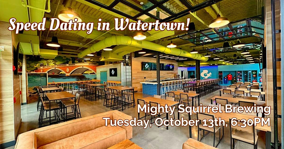 Speed Dating in Watertown!  Ages 30-42
