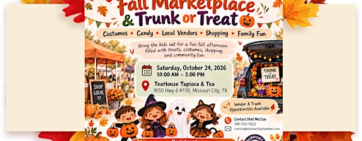 Missouri City Fall Marketplace & Trunk or Treat at TeaHouse