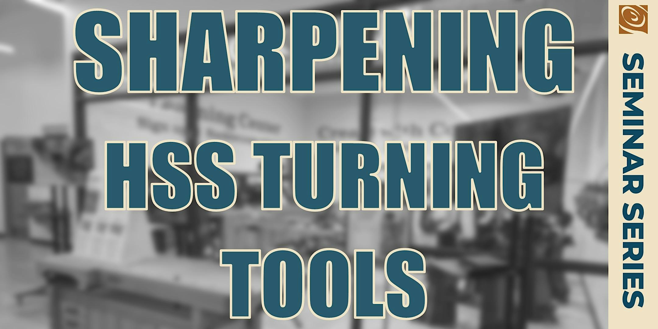 Sharpening HHS Turning Tools