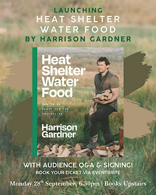 LAUNCH | Heat, Shelter, Water, Food by Harrison Gardner