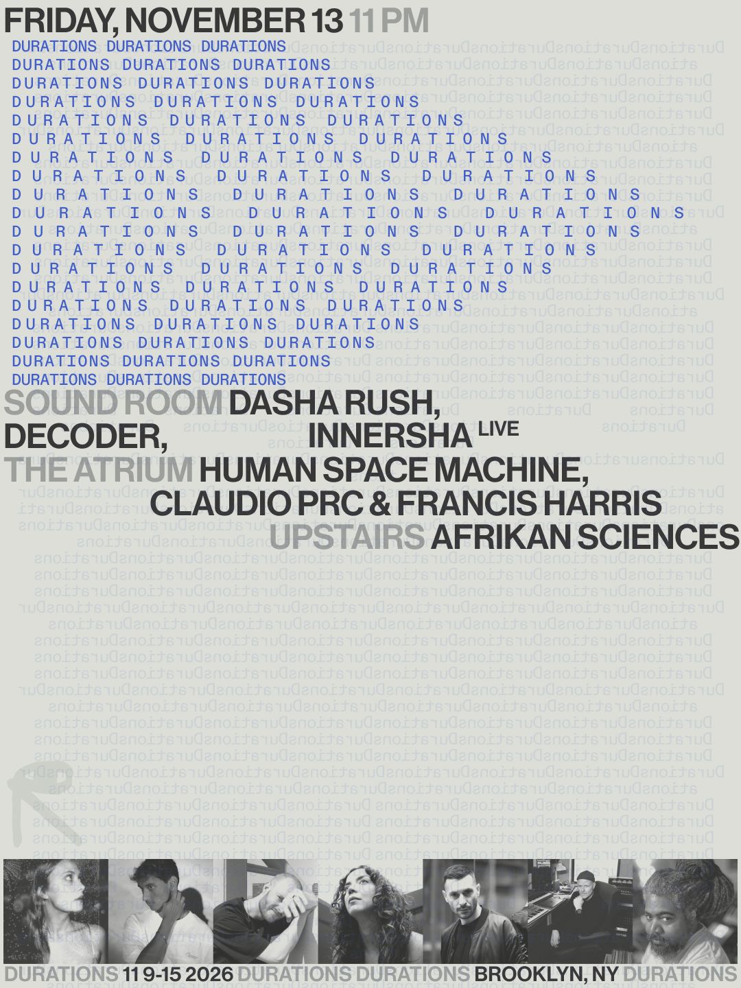 DURATIONS: Afrikan Sciences, Claudio PRC, Dasha Rush, Decoder, Francis Harris, + more
