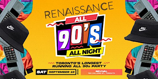 RENAISSANCE - ALL 90s w/Starting from Scratch, Danny D, & Mista Jiggz