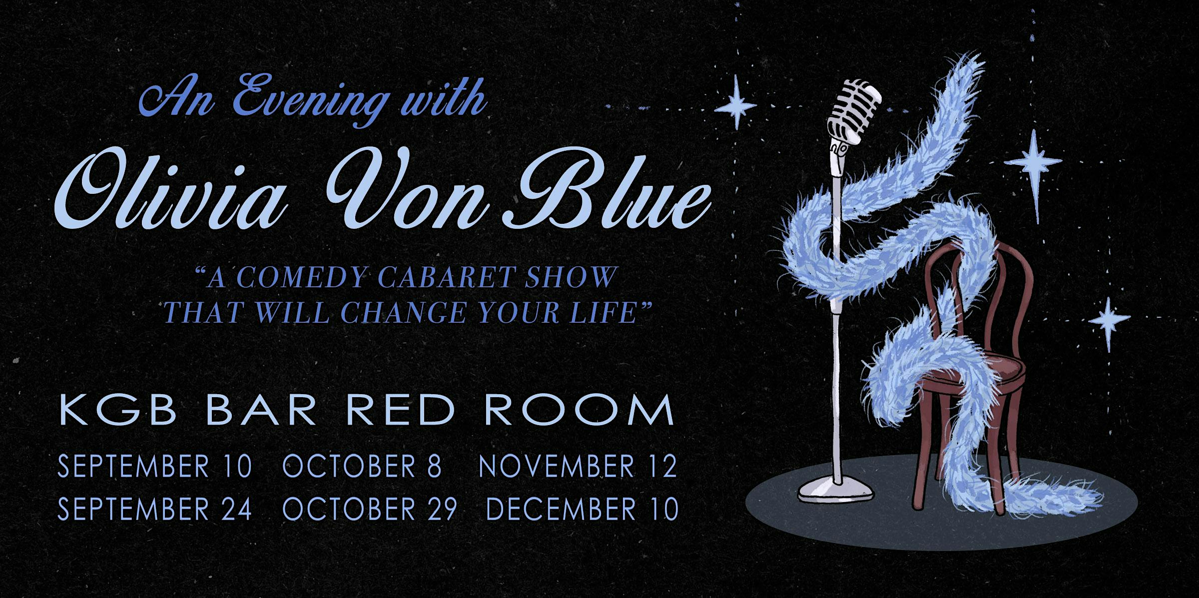 An Evening with Olivia Von Blue!