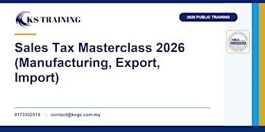 Sales Tax Masterclass 2026 (Manufacturing, Export, Import)