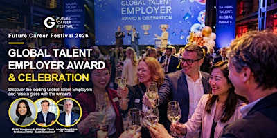 Global Talent Employer Award Celebration - Future Career Festival Program