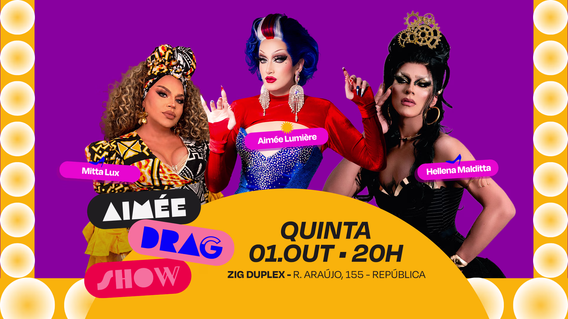 Aimée Drag Show Com Hellena Malditta E Mitta Lux 01/10