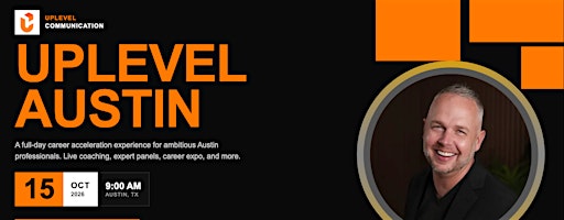 UPLEVEL AUSTIN: A Career Acceleration Experience