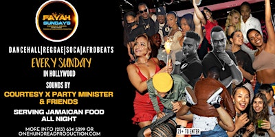 FAYAH SUNDAYS  : 11 YRS OF DANCEHALL, REGGAE & SOCA IN HOLLYWOOD