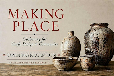 Making Place Opening Reception