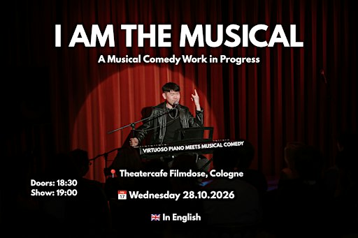 [Cologne] I AM THE MUSICAL - A Musical Comedy Work in Progress