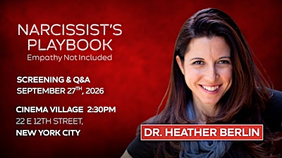 Narcissists Playbook Screening with Special Guest Dr. Heather Berlin