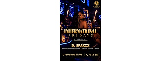 INTERNATIONAL FRIDAYS @ CRAVE HOUSTON.