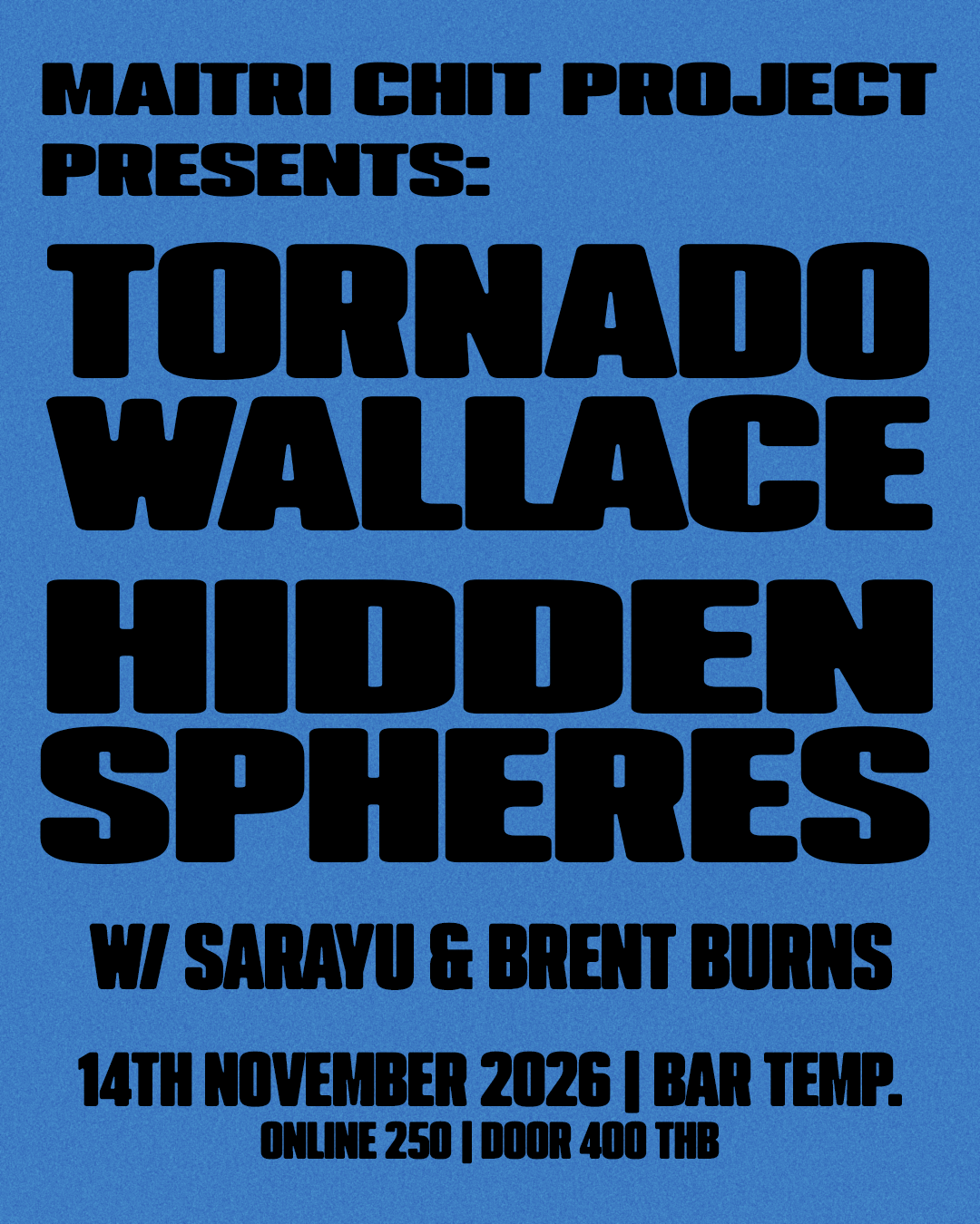 Maitri Chit Project with Tornado Wallace & Hidden Spheres