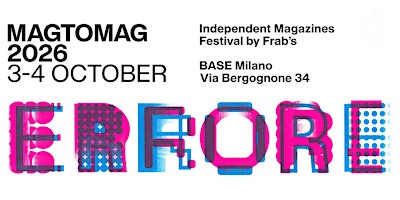 Mag To Mag 2026 - Independent Magazines Festival | Milan - Italy
