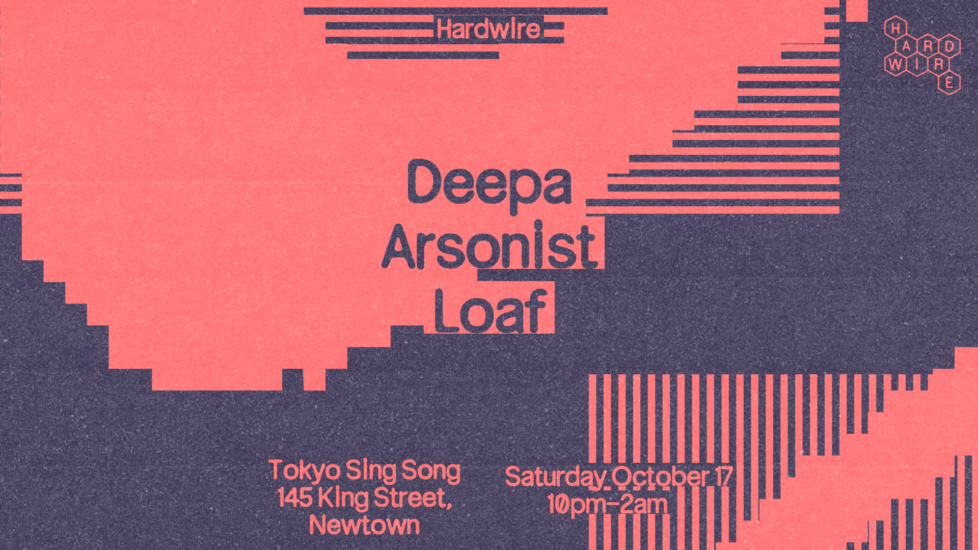 Hardwire / Deepa, Arsonist & Loaf
