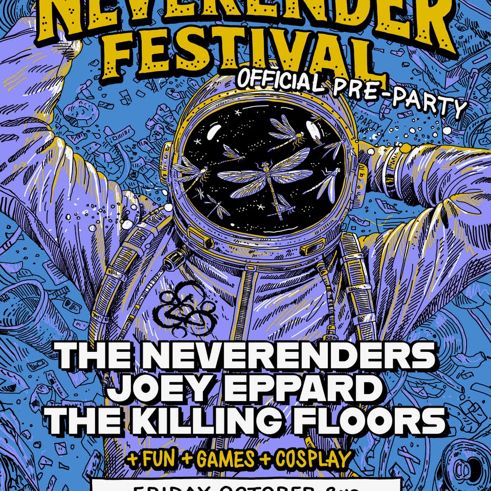 Neverender Festival Official Pre- Party with: The Neverenders (Coheed & Cambria Tribute) + Joey Eppard + The Killing Floors