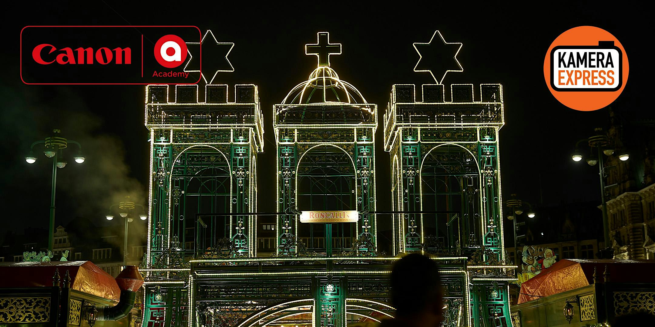CANON WORKSHOP: WEIHNACHTLICHE LICHTERSTIMMUNG IN HAMBURG