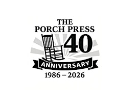 40 Years on the Porch: It's The Porch Press' 40th Anniversary Party!